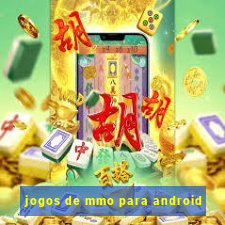 jogos de mmo para android