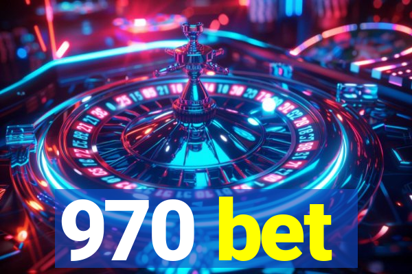 970 bet