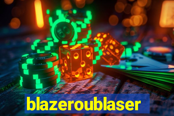 blazeroublaser