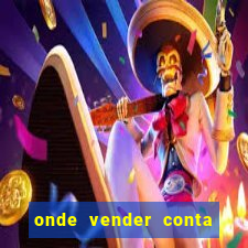 onde vender conta de jogos