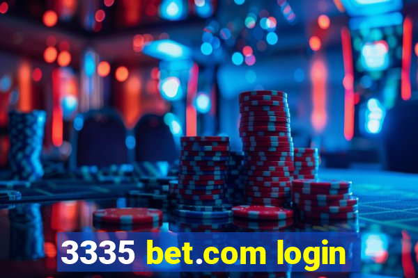 3335 bet.com login