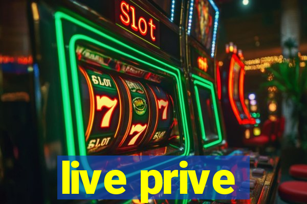 live prive