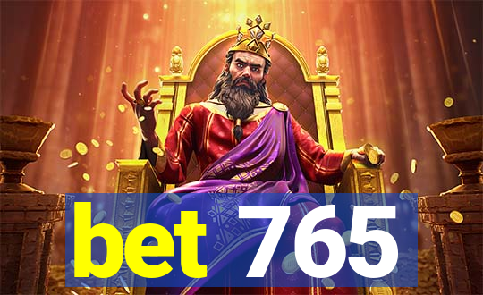 bet 765