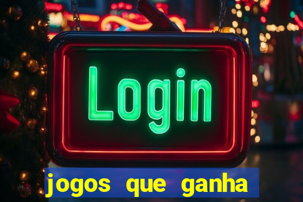 jogos que ganha dinheiro ao se cadastrar