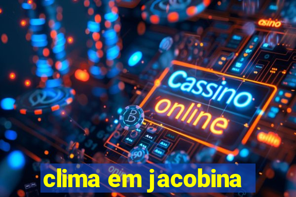 clima em jacobina