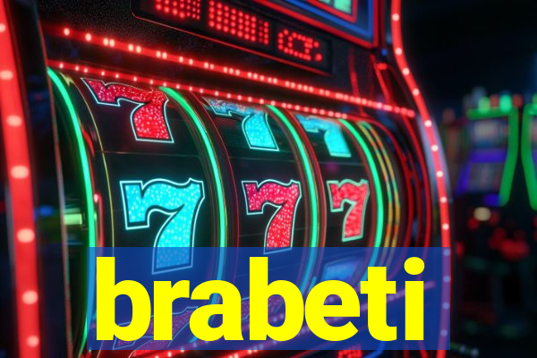 brabeti