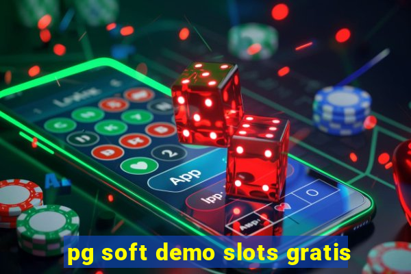 pg soft demo slots gratis