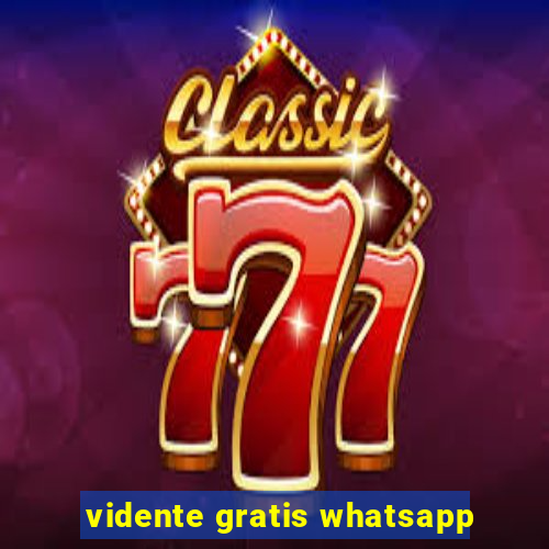 vidente gratis whatsapp