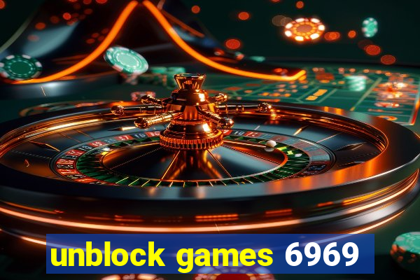 unblock games 6969