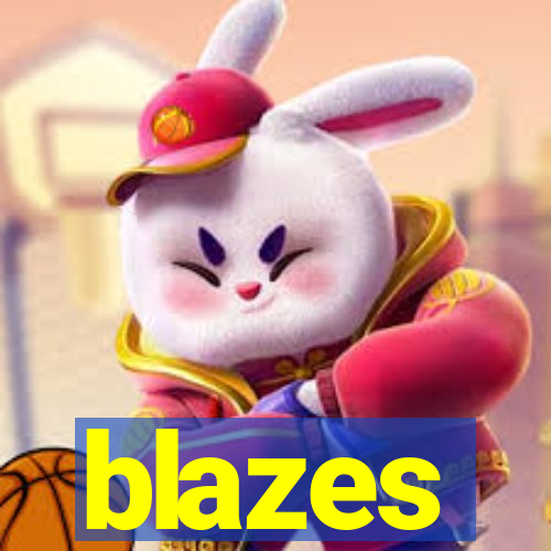 blazes