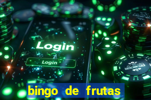 bingo de frutas para imprimir pdf