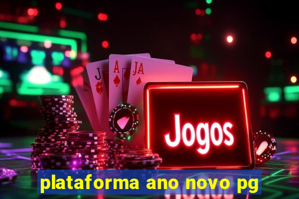 plataforma ano novo pg