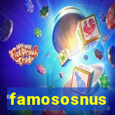 famososnus