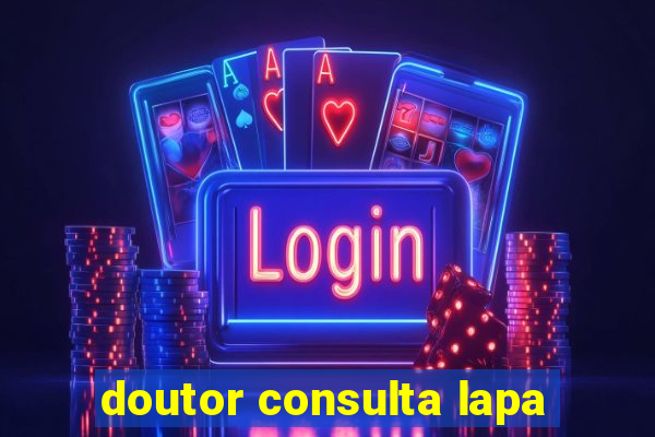 doutor consulta lapa