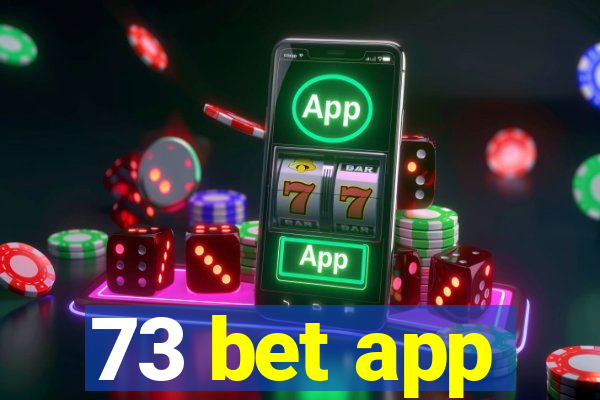 73 bet app