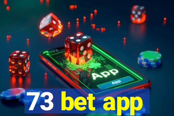 73 bet app