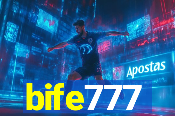 bife777