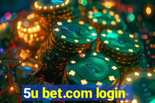 5u bet.com login