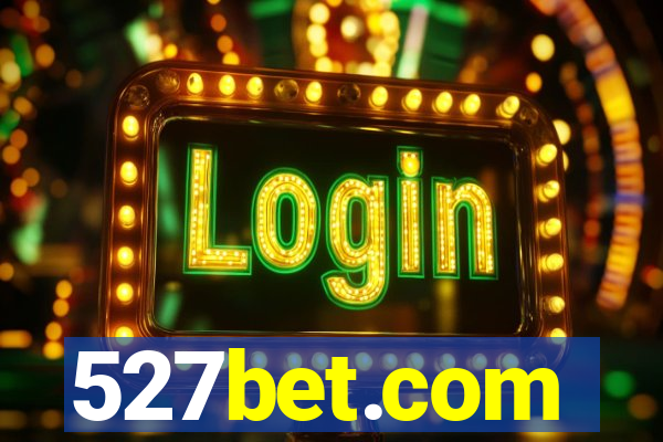 527bet.com