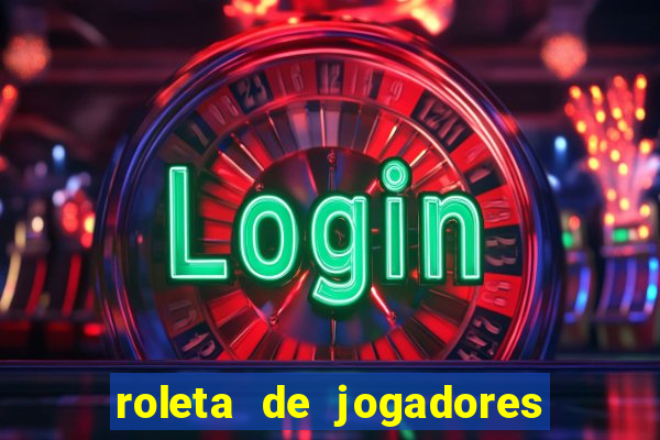 roleta de jogadores do fifa 23 roleta