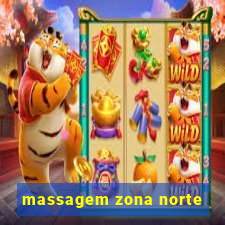 massagem zona norte