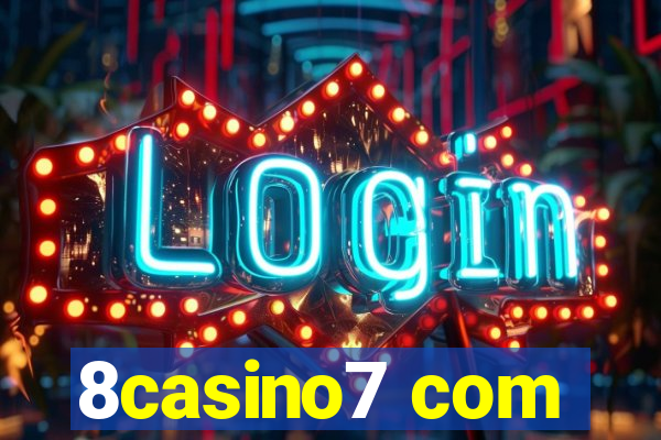 8casino7 com