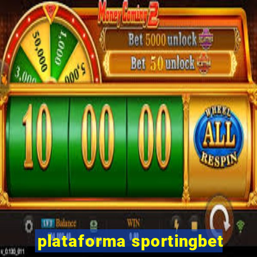 plataforma sportingbet