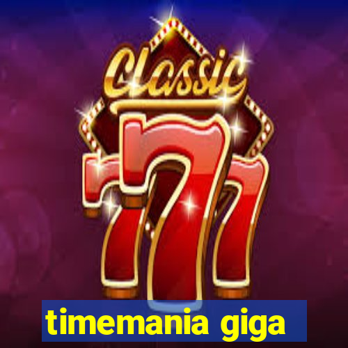 timemania giga