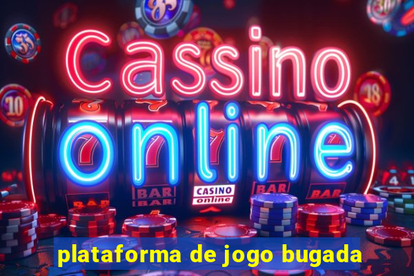 plataforma de jogo bugada