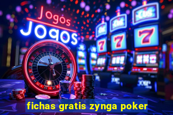 fichas gratis zynga poker