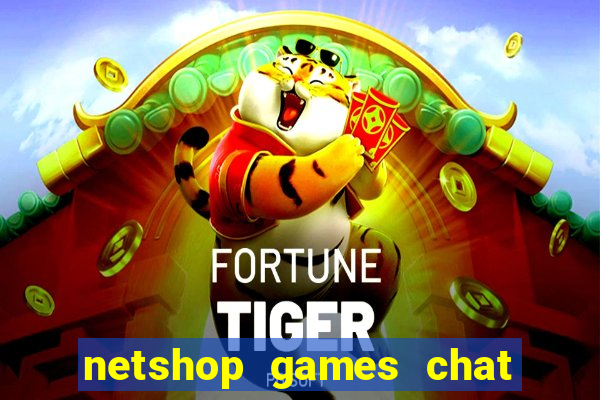 netshop games chat ao vivo