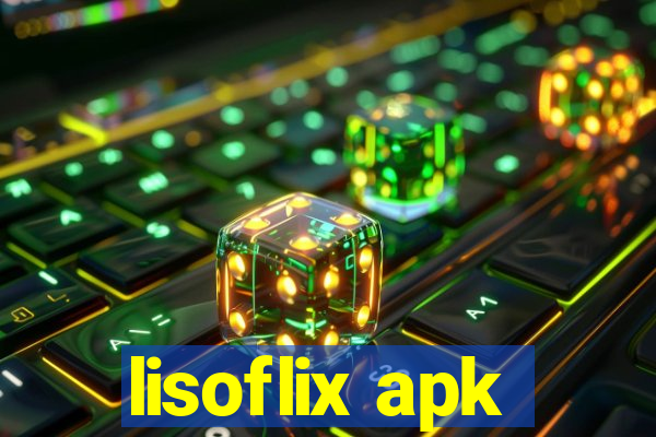 lisoflix apk