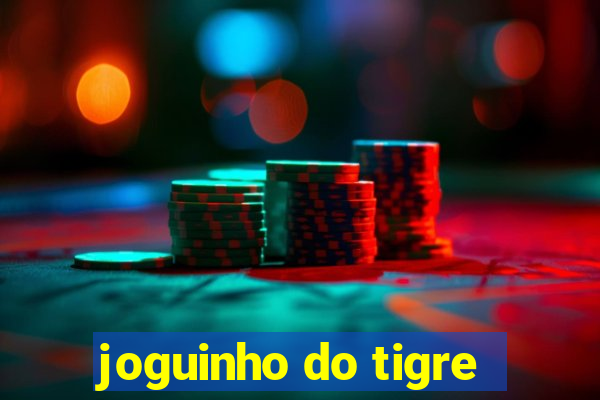 joguinho do tigre