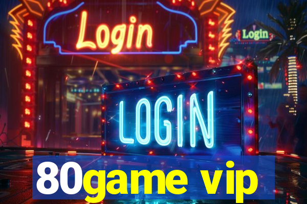 80game vip