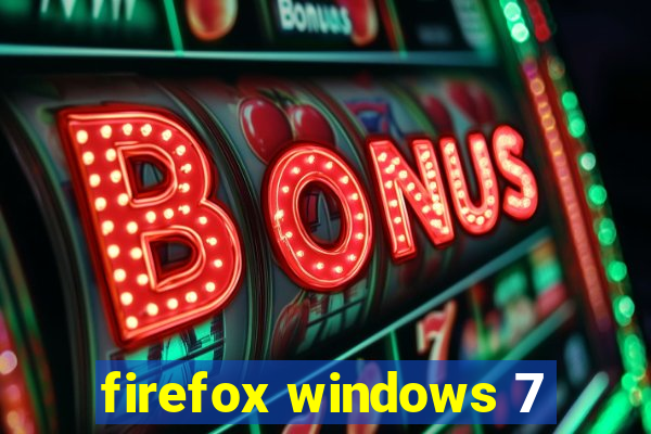 firefox windows 7