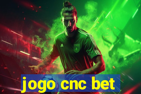 jogo cnc bet