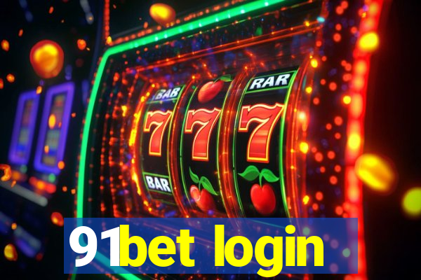 91bet login