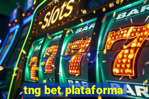 tng bet plataforma