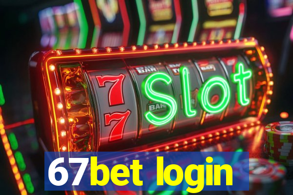 67bet login