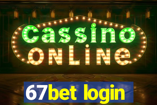 67bet login