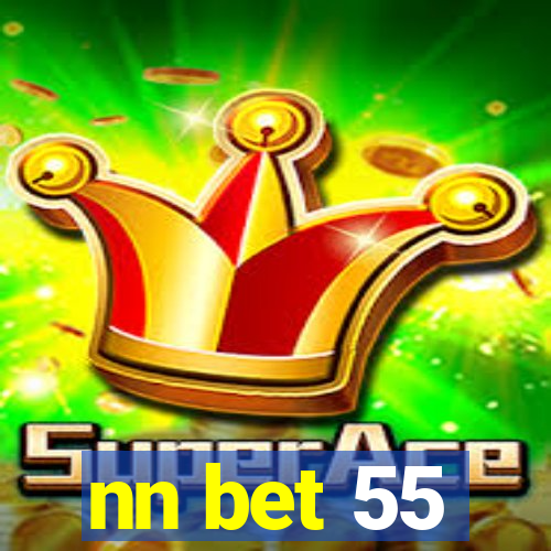 nn bet 55