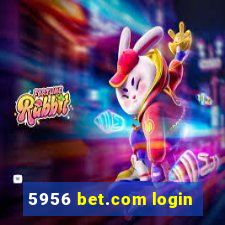 5956 bet.com login