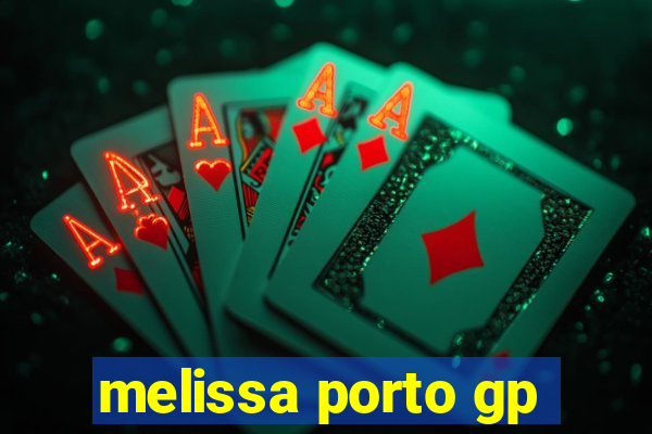 melissa porto gp