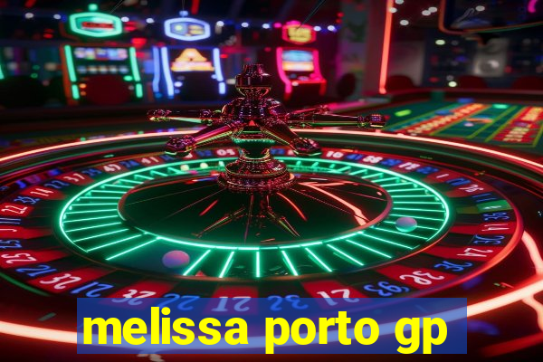 melissa porto gp