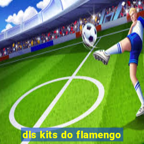 dls kits do flamengo