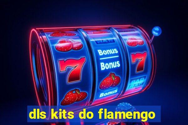 dls kits do flamengo