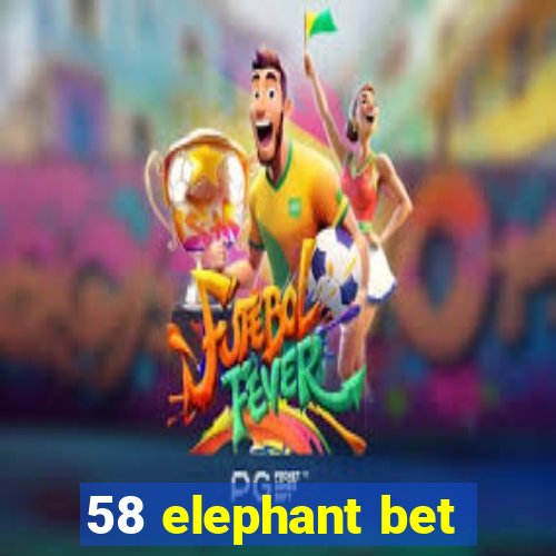 58 elephant bet