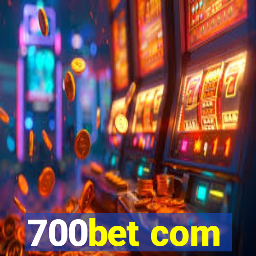 700bet com