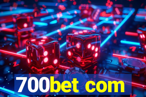 700bet com