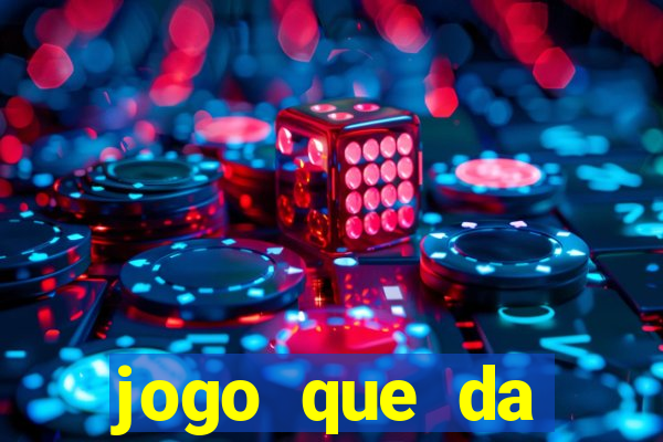 jogo que da dinheiro de verdade sem precisar depositar